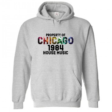 Property Of Chicago 1984 House Music Classic Unisex Kids and Adults Pullover Hoodie for Music Lovers